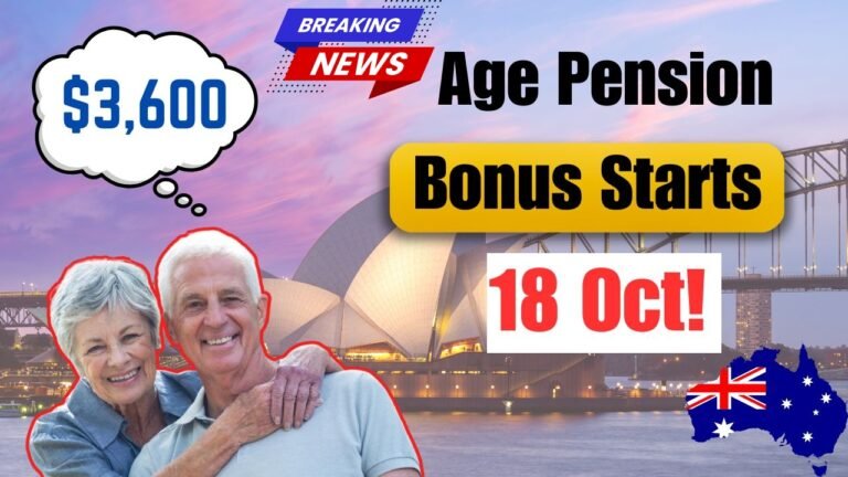 Centrelink $3,600 Age Pension Bonus 2025 – Payments Begin 18 Oct for Seniors