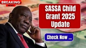 SASSA Child Support Grant 2025 – R790 Monthly Payment Eligibility & Claim Guide