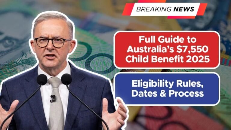 $7,550 Child Benefit Australia 2025 – Who Qualifies and When Payments Arrive