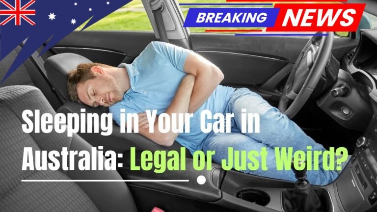 Sleeping in Cars Australia 2025 – What the Law Says and When It’s Legal or Not