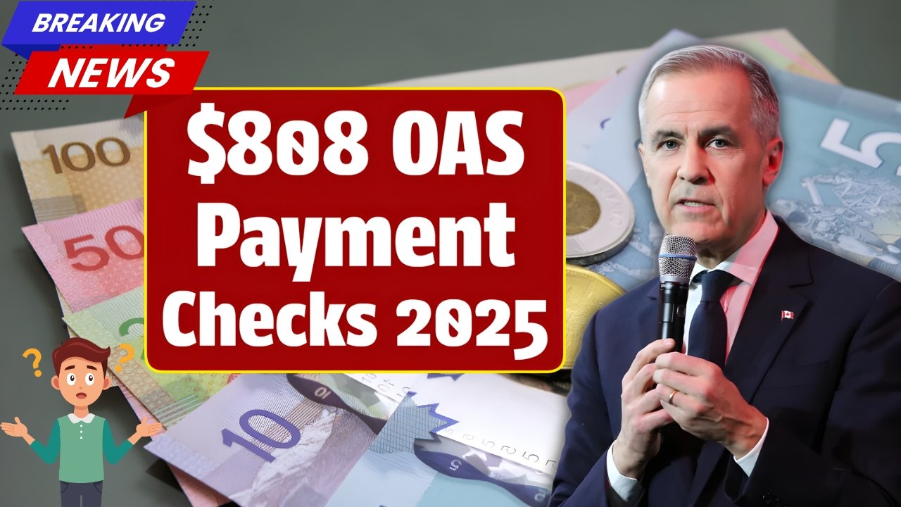 $809 OAS Benefit October 2025 – Check Full Payment Dates and Who’s Eligible