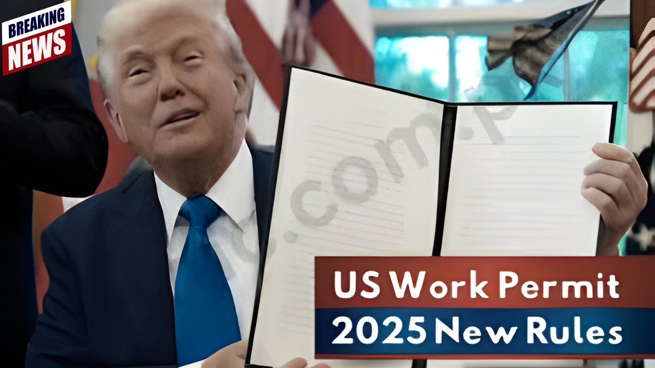 US Work Permit 2025 Update – Application Process and Key Rule Changes Explained